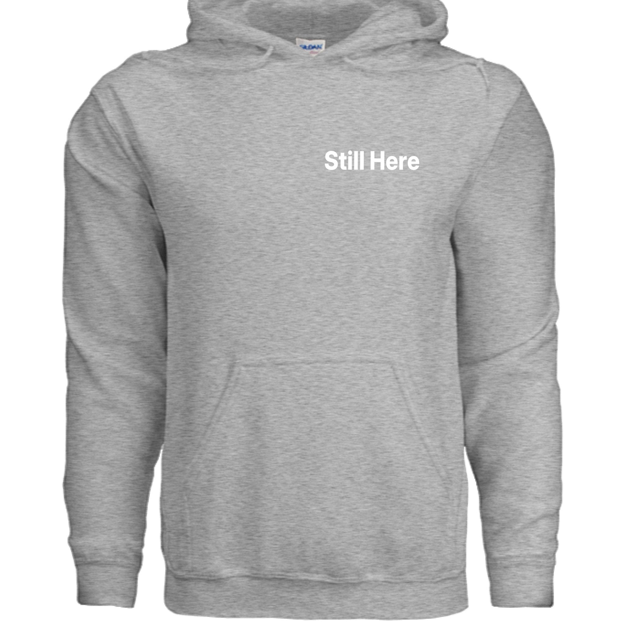 Still Here Hoodie - HONOR FORGED